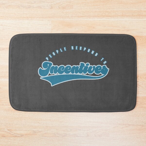 Item preview, People Respond To Incentives designed and sold by Chubuter.