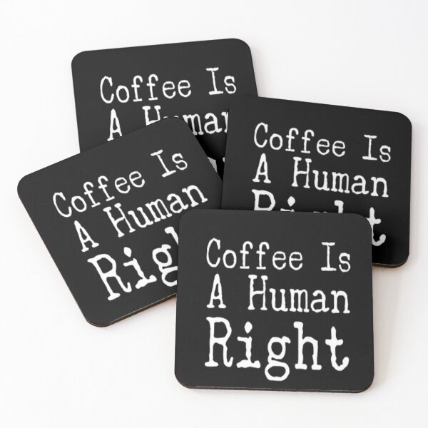 Item preview, Coffee Is A Human Right designed and sold by Zoo-Moo.