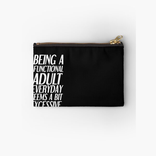 Item preview, Being a functional adult everyday seems a bit excessive designed and sold by felric.