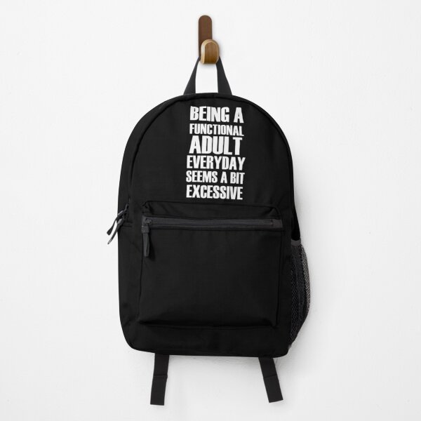 Item preview, Being a functional adult everyday seems a bit excessive designed and sold by felric.