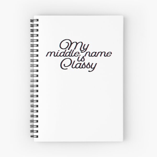 Item preview, My Middle Name Is Classy designed and sold by mishodja.