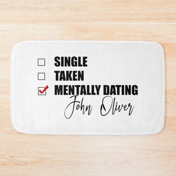 Item preview, Mentally Dating John Oliver designed and sold by Bend-The-Trendd.