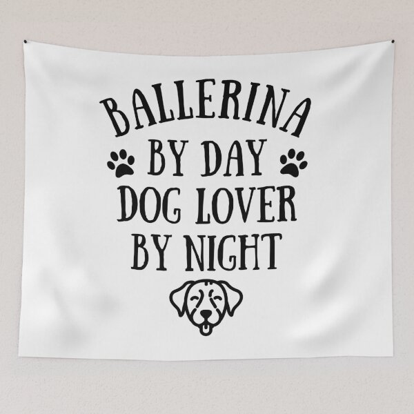 Item preview, Ballerina by day. Dog lover by night.  designed and sold by TheGreenGoat.