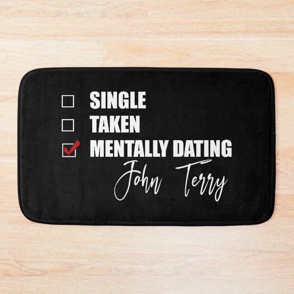 Item preview, Mentally Dating John Terry designed and sold by Bend-The-Trendd.