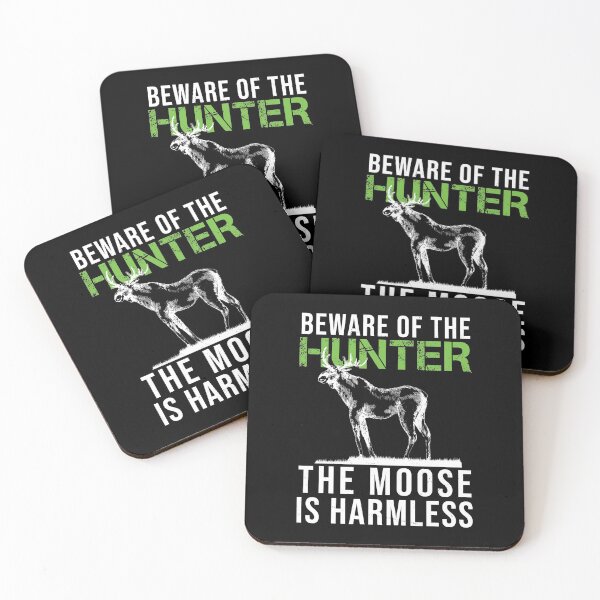 Item preview, Beware Of The Hunter Hunting Moose Funny Hunter Harmless designed and sold by StrongShirts.