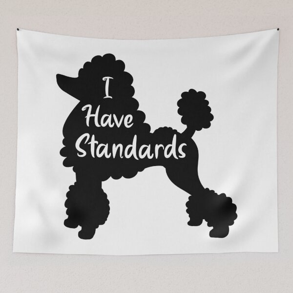 Item preview, Poodle, I Have standards designed and sold by OneCraftyLady.