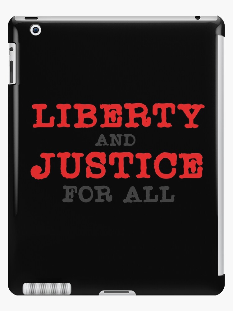 Coque Et Skin Adhesive Ipad Liberte Et Justice Pour Tous Citation Liberte Politique Par Sid3walkart Redbubble