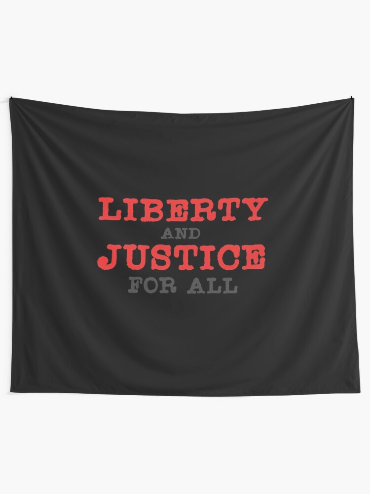 Tentures Liberte Et Justice Pour Tous Citation Liberte Politique Par Sid3walkart Redbubble