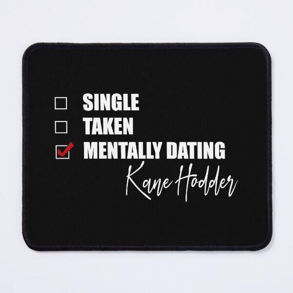 Item preview, Mentally Dating Kane Hodder designed and sold by Bend-The-Trendd.