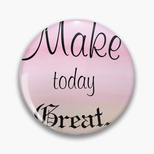 Item preview, Make today great. designed and sold by atktdesigns.