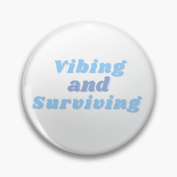 Item preview, Vibing and surviving  designed and sold by Mia Alanis.