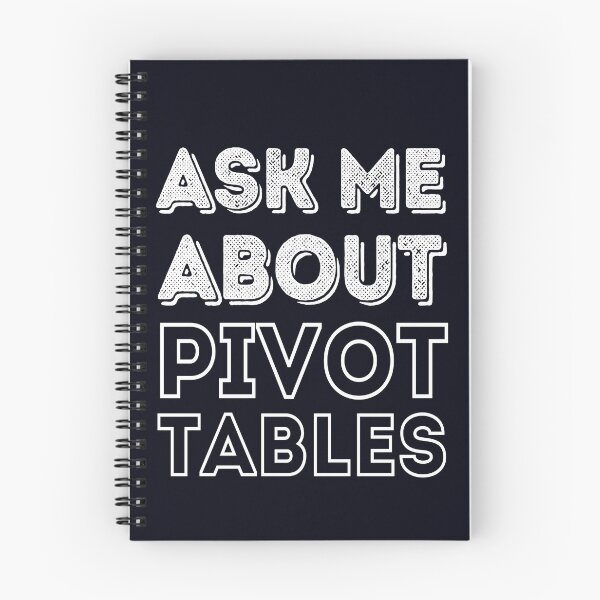 Item preview, Pivot Table Fan Club Ask Me About Pivot Tables-Accounting and Financial Fun  designed and sold by madtoyman.