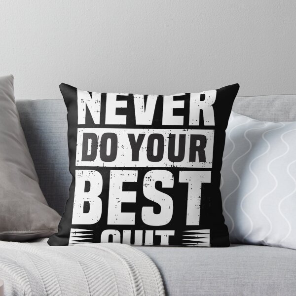 Item preview, Never do your best quit designed and sold by Eamali.