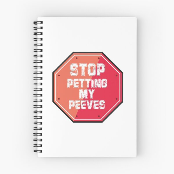 Item preview, stop petting my peeves  designed and sold by Badreasfoury.
