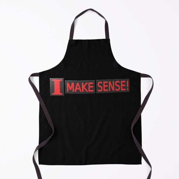 Item preview, Cute Artwork Design About "Make Sense" Buy Now! designed and sold by Health And Fitness Posts e-Store.