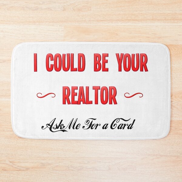 Item preview, I Could Be Your Realtor ~ Ask Me for a Card  designed and sold by LeslieMac713.