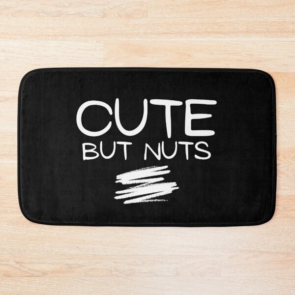 Item preview, Cute But Nuts Funny Text Design designed and sold by EarthArtDesigns.