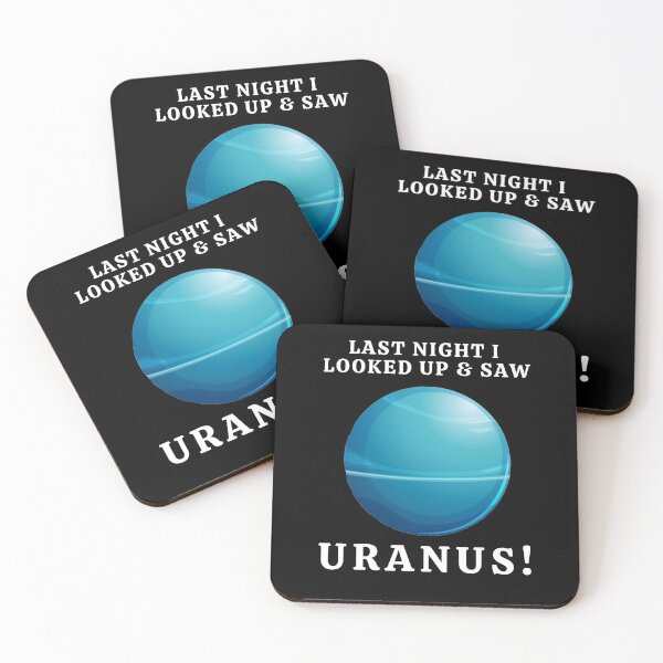 Item preview, Last Night I Looked Up & Saw Uranus Funny  designed and sold by MojaveTradePost.