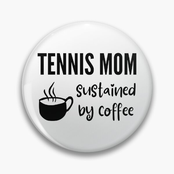 Item preview, Tennis mom sustained by coffee designed and sold by TheGreenGoat.