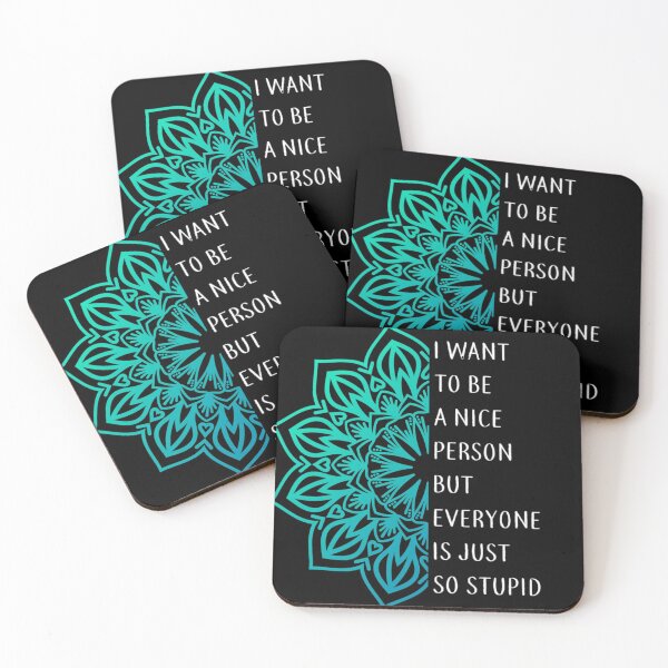 Item preview, I want to be a nice person but everyone is just so stupid designed and sold by pnkpopcorn.