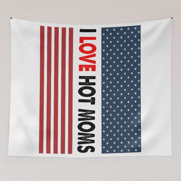 Item preview, I Love Hot Moms American USA Flag  designed and sold by CoolButFunny.