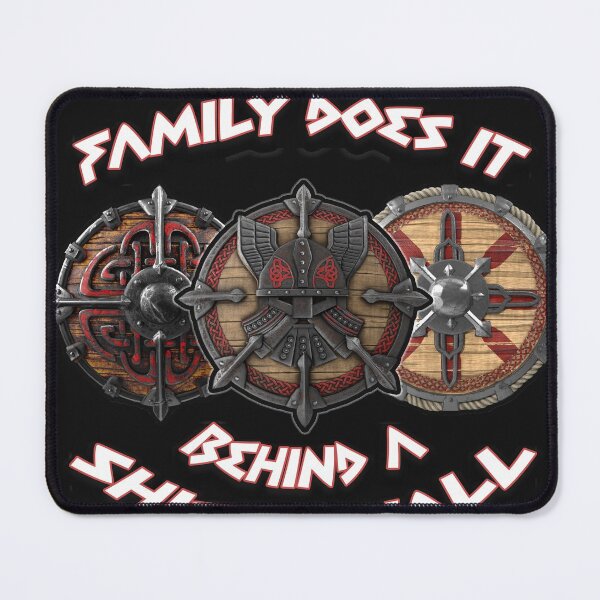 Item preview, Family does it behind a shield wall designed and sold by Insaneluck.