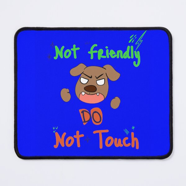 Item preview, Not Friendly Do Not Touch designed and sold by diva-design.