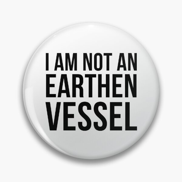 Item preview, I Am Not An Earthen Vessel designed and sold by IntegrityDesign.
