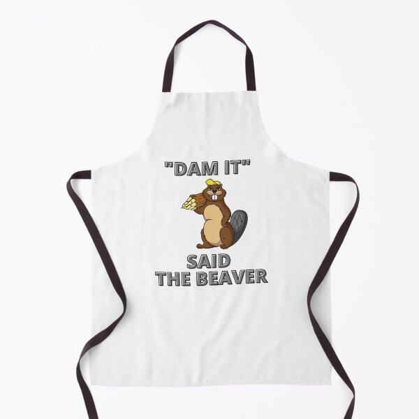 Item preview, "DAM IT" said the Beaver designed and sold by Yesmalady.