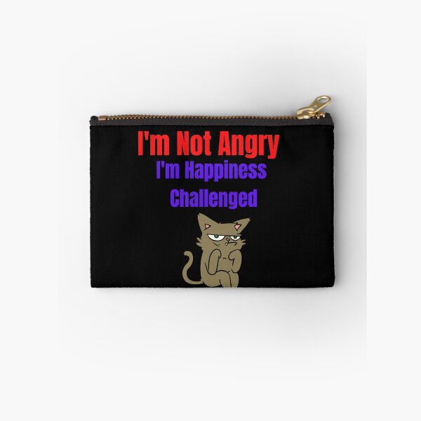 Item preview, I'm not angry, I'm Happiness Challenged designed and sold by Peter Stawicki.