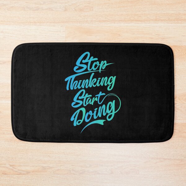 Item preview, Stop Thinking Start Doing designed and sold by WilliamsonMedia.