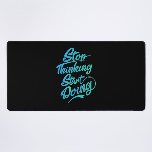 Item preview, Stop Thinking Start Doing designed and sold by WilliamsonMedia.