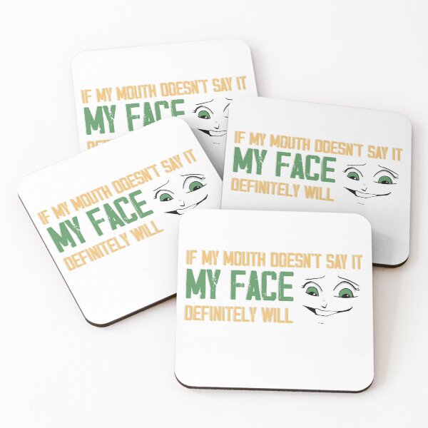 Item preview, If my mouth doesnt say it my face definitely will designed and sold by ErmessThiings.