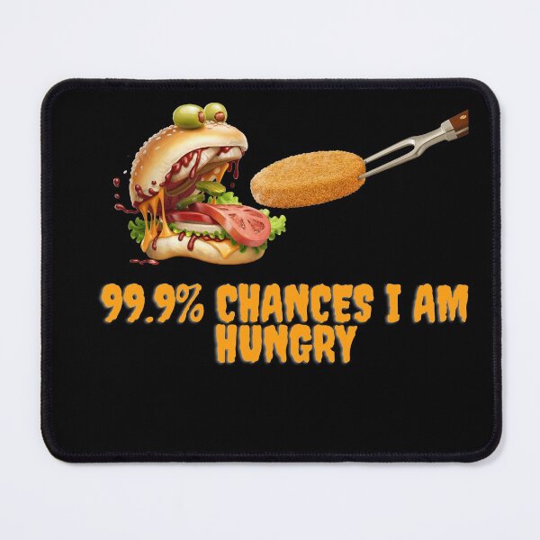 Item preview, 99.9% chances I am hungry monster burger designed and sold by utile style.
