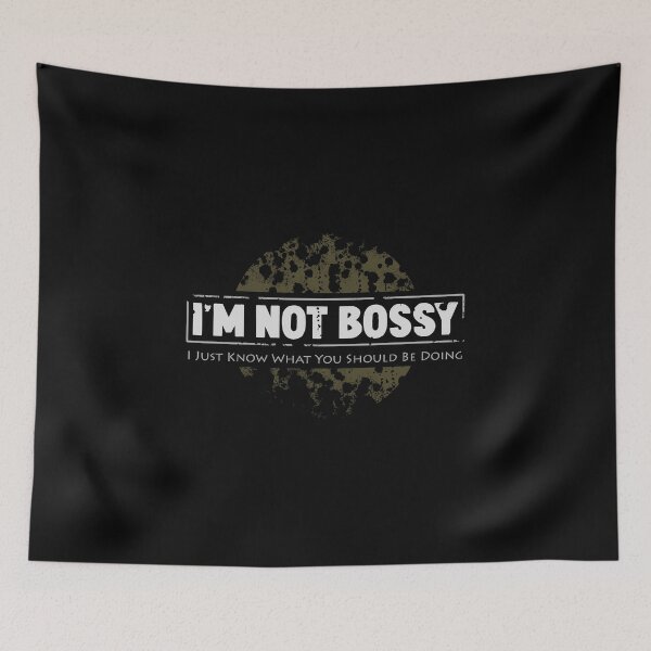 Item preview, I'm not bossy I just know what you should be doing designed and sold by HorizonDesignz.