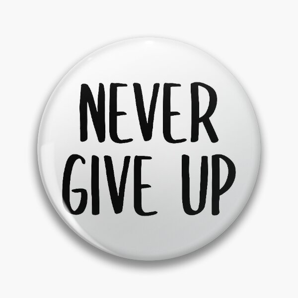 Item preview, Never Give Up! (Black) designed and sold by FilipeFerreira.