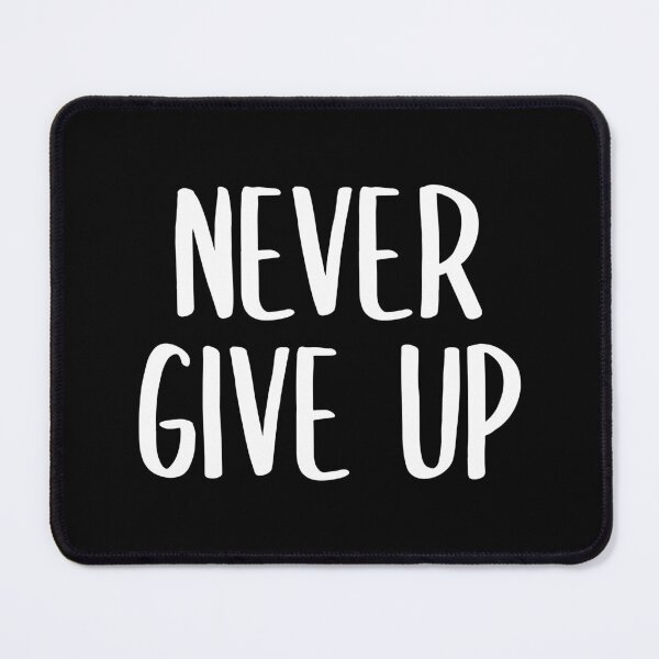 Item preview, Never Give Up! (White) designed and sold by FilipeFerreira.