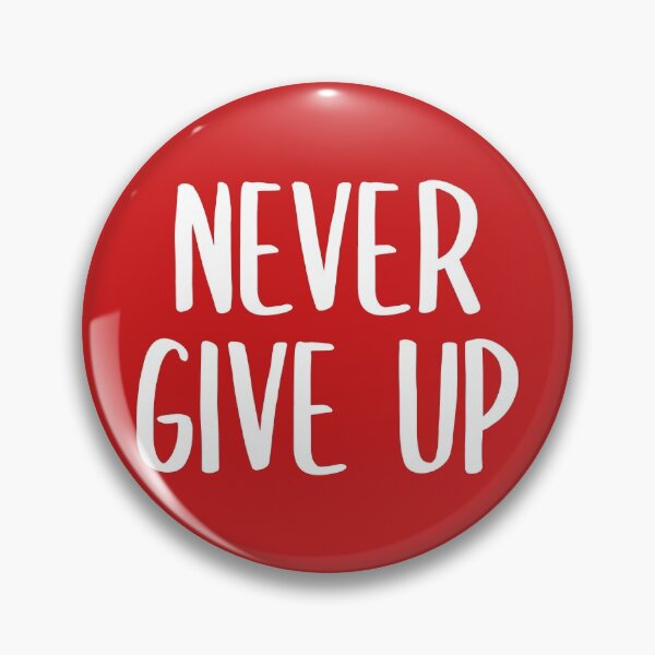 Item preview, Never Give Up! (Red BG) designed and sold by FilipeFerreira.