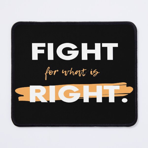 Item preview, Fight for what is Right designed and sold by hintprint.