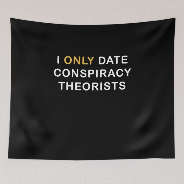 Item preview, I Only Date Conspiracy Theorists T Shirt designed and sold by midodesign20.