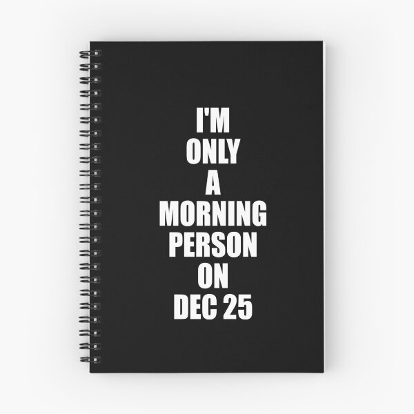 Item preview, I am a morning person Dec 25  Funny Christmas Gift designed and sold by RS-Collections.