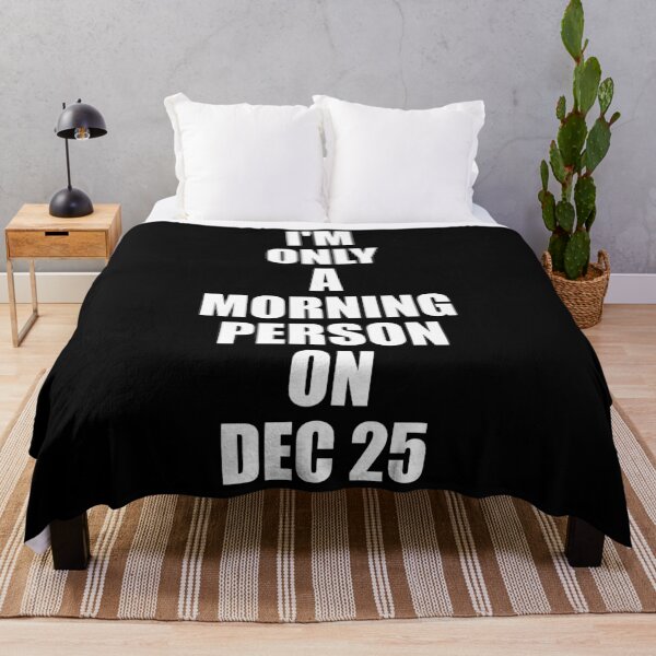 Item preview, I am a morning person Dec 25 Funny Christmas Gift designed and sold by RS-Collections.