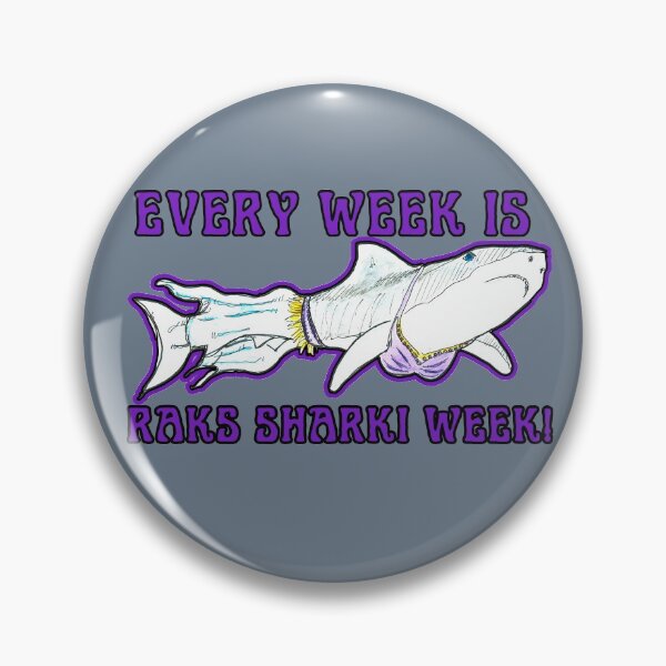 Item preview, Every Week is Raks Sharki Week! designed and sold by Starbelly208.