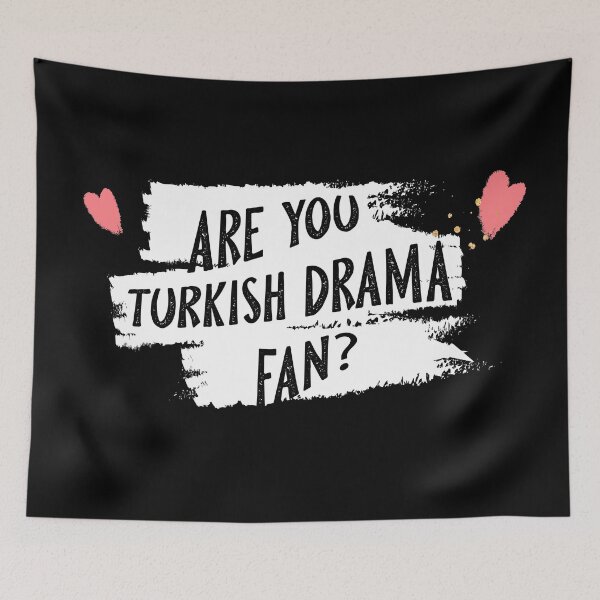 Item preview, Are You Turkish Drama Fan? designed and sold by BlinkBuzzz.