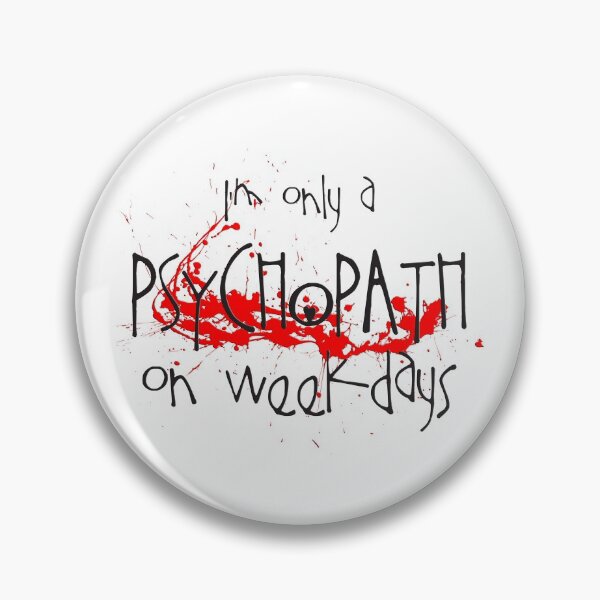 Item preview, Psychopath designed and sold by bubbliciousart.