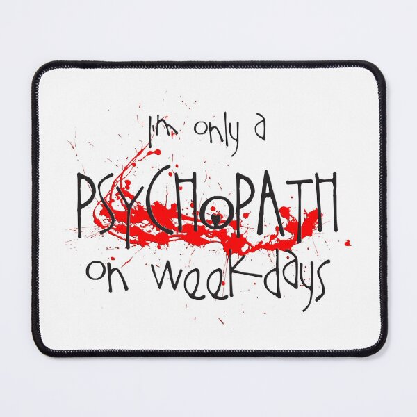Item preview, Psychopath designed and sold by bubbliciousart.