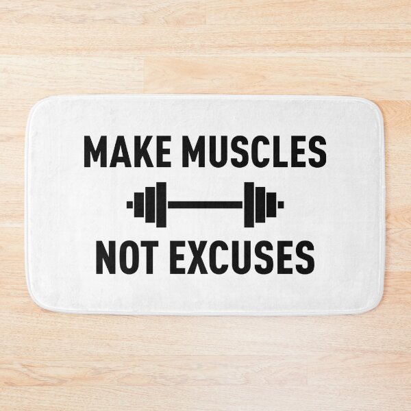 Item preview, Make Muscles, Not Excuses (Black) designed and sold by FilipeFerreira.