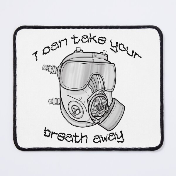 Item preview, I Can Take Your Breath Away designed and sold by CombatArmsMedia.