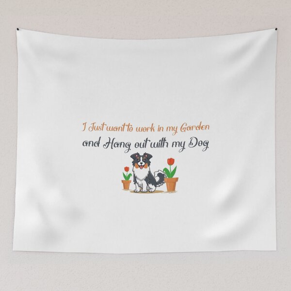 Item preview, I Just want to work in my garden and hang out with my Dog designed and sold by ErmessThiings.