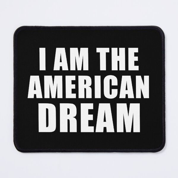 Item preview, I am the american dream designed and sold by yoshra.